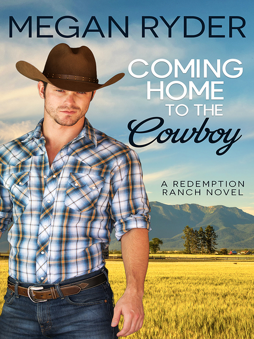 Title details for Coming Home to the Cowboy by Megan Ryder - Available